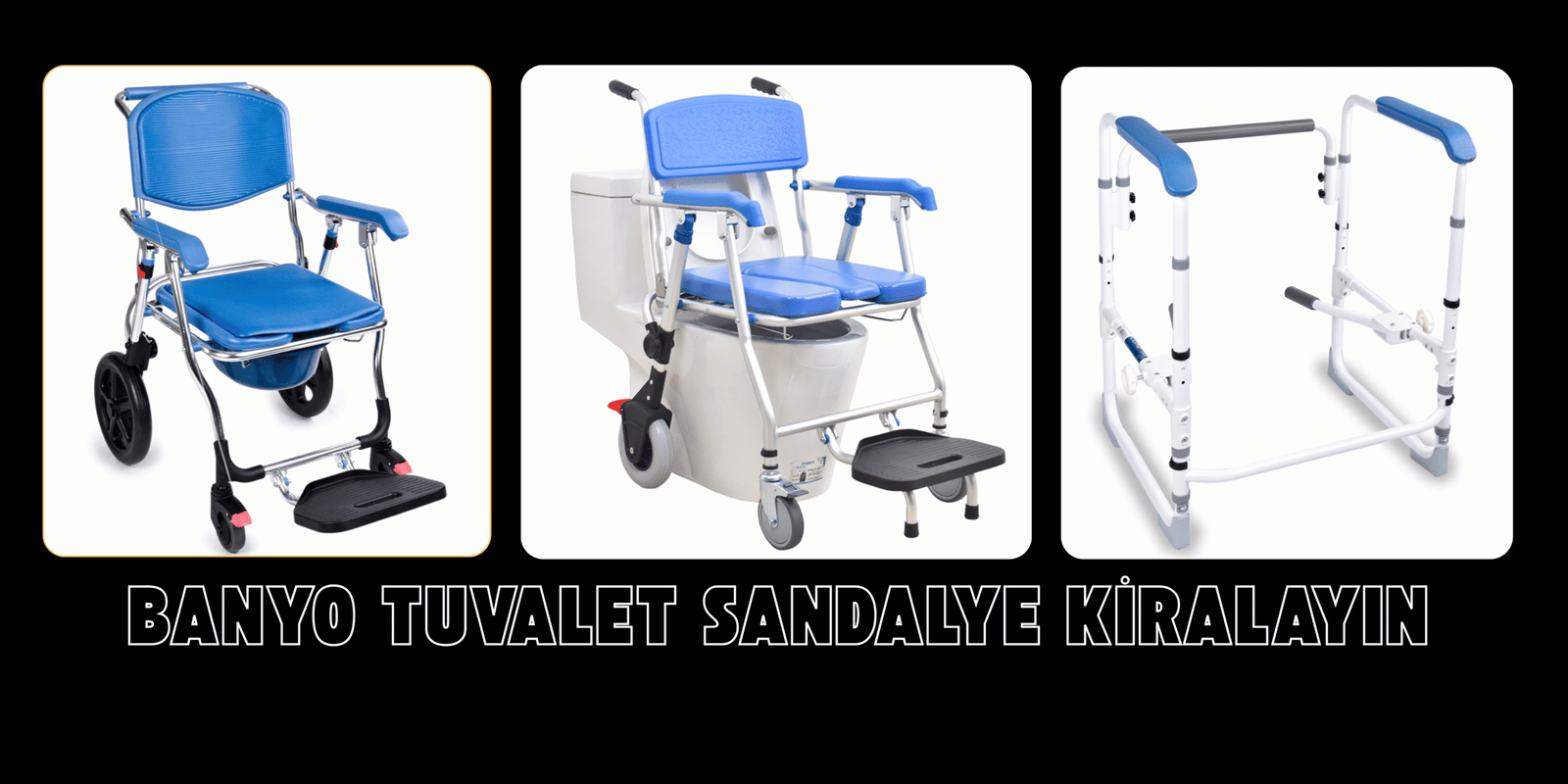 Tuvalet Sandalyesi Kiralama